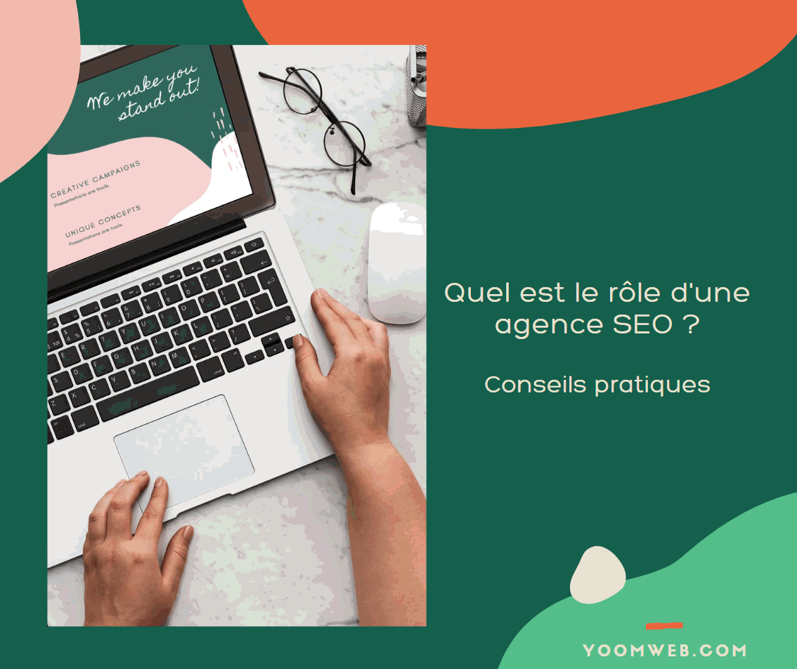 Quel est le rôle d'une agence SEO ?